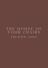 House of Four Chairs Premium Guide