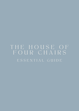 House of Four Chairs Essential Guide